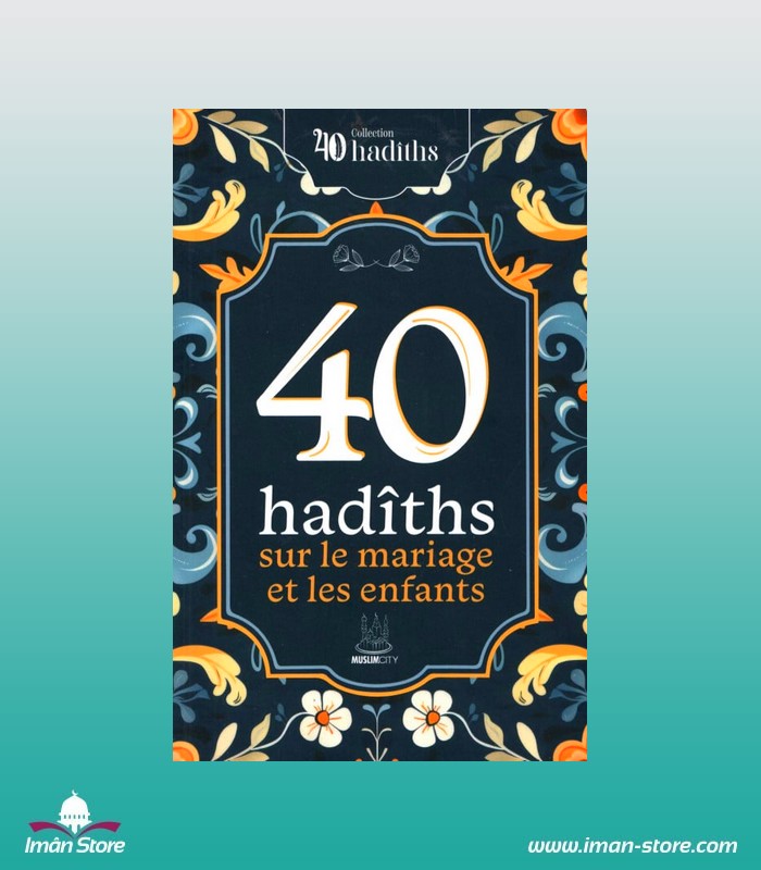 40-hadiths-sur-le-mariage-et-les-enfants-arabe-français