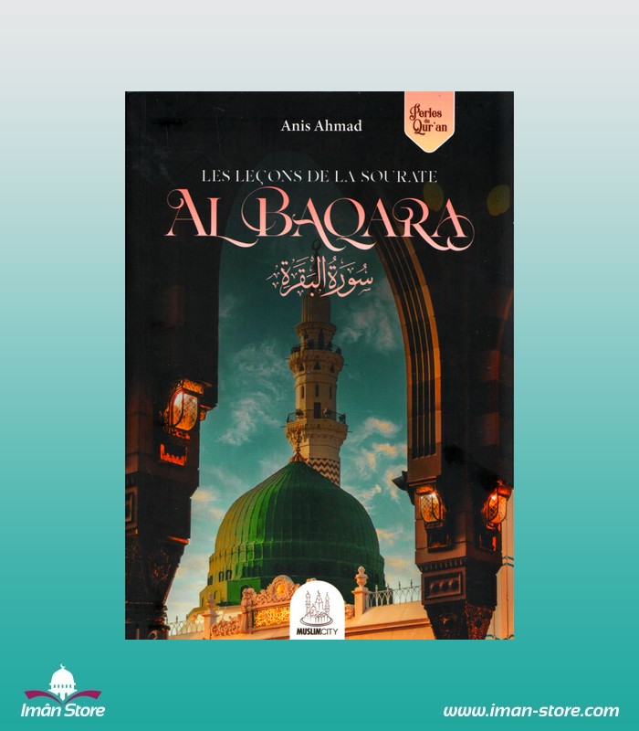 les-leçons-de-la-sourate-al-baqara-anis-ahmad